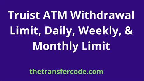 Truist maximum atm withdrawal - 0.01%. $50. Truist Confidence Savings. 0.01%. 0.01%. $25. Those rates are comparable to SunTrust savings account interest rates that were offered prior to the merger with BB&T, but they’re as ...